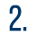 2.